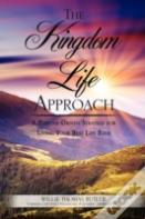 The Kingdom Life Approach