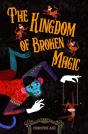 The Kingdom Of Broken Magic - Preview
