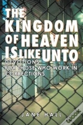 The Kingdom Of Heaven Is Like Unto