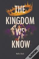 The Kingdom We Know