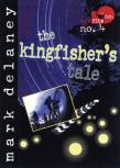 The Kingfisher'S Tale