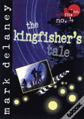 The Kingfisher'S Tale