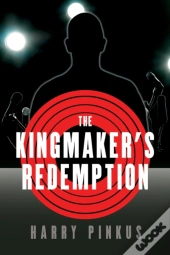 The Kingmaker'S Redemption