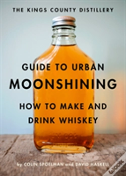Capa do artigo The Kings County Distillery Guide To Urban Moonshining