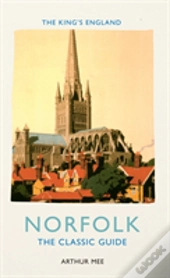 The King'S England: Norfolk