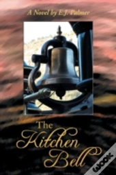 The Kitchen Bell: A Novel