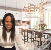 The Kitchen Flowers Volume 2