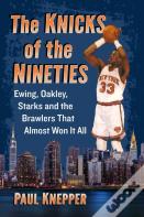 The Knicks Of The Nineties