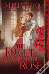 The Knight And The Rose