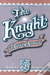 Capa do artigo The Knight In Rusty Armor