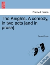 Capa do artigo The Knights. A Comedy, In Two Acts (And