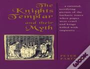 The Knights Templar And Their Myth