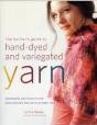 The Knitter'S Guide To Hand-Dyed & Variegated Yarns - Preview