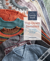 The Knitter'S Handy Book Of Top-Down Sweaters
