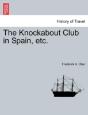 The Knockabout Club In Spain, Etc. - Preview