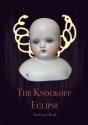The Knockoff Eclipse - Preview