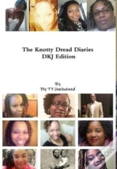 The Knotty Dread Diaries - Dkj Edition