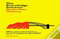The Knowledge Solution: Australian History