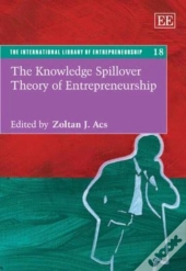 The Knowledge Spillover Theory Of Entrepreneurship