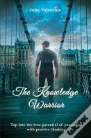 The Knowledge Warrior