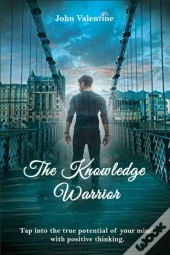The Knowledge Warrior