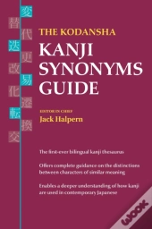 The Kodansha Kanji Synonyms Guide