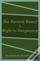 The Konane Board & Right To Vengeance