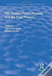 The Korean Peace Process And The Four Powers