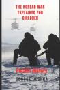 The Korean War Explained For Children - Preview