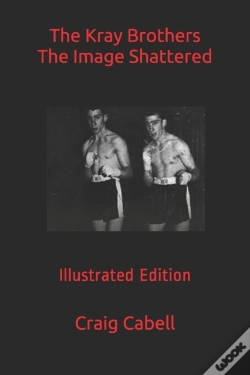 Capa do artigo The Kray Brothers The Image Shattered