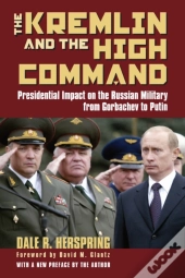 The Kremlin And The High Command