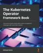 The Kubernetes Operator Framework Book - Preview
