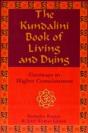 The Kundalini Book Of Living And Dying - Preview