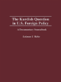 The Kurdish Question In U.S. Foreign Policy - Preview