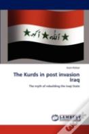 The Kurds In Post Invasion Iraq
