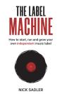 The Label Machine - Preview