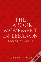 The Labour Movement In Lebanon