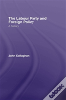 The Labour Party And Foreign Policy