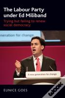 The Labour Party Under Ed Miliband