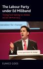 The Labour Party Under Ed Miliband - Preview