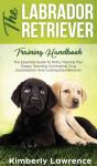The Labrador Retriever Training Handbook - Preview