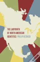 The Labyrinth Of North American Identities
