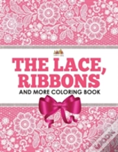 The Lace, Ribbons And More Coloring Book