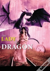 The Lady And The Dragon