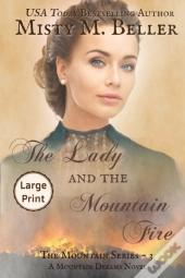 The Lady And The Mountain Fire