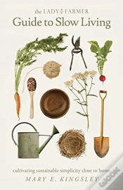 Capa do artigo The Lady Farmer Guide To Slow Living: Cu