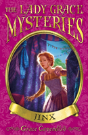 The Lady Grace Mysteries: Jinx - Preview