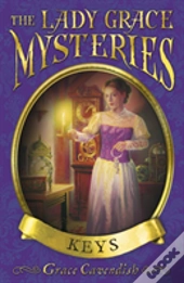 The Lady Grace Mysteries: Keys