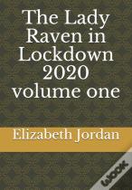 The Lady Raven In Lockdown 2020 Volume One