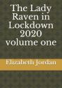 The Lady Raven In Lockdown 2020 Volume One - Preview